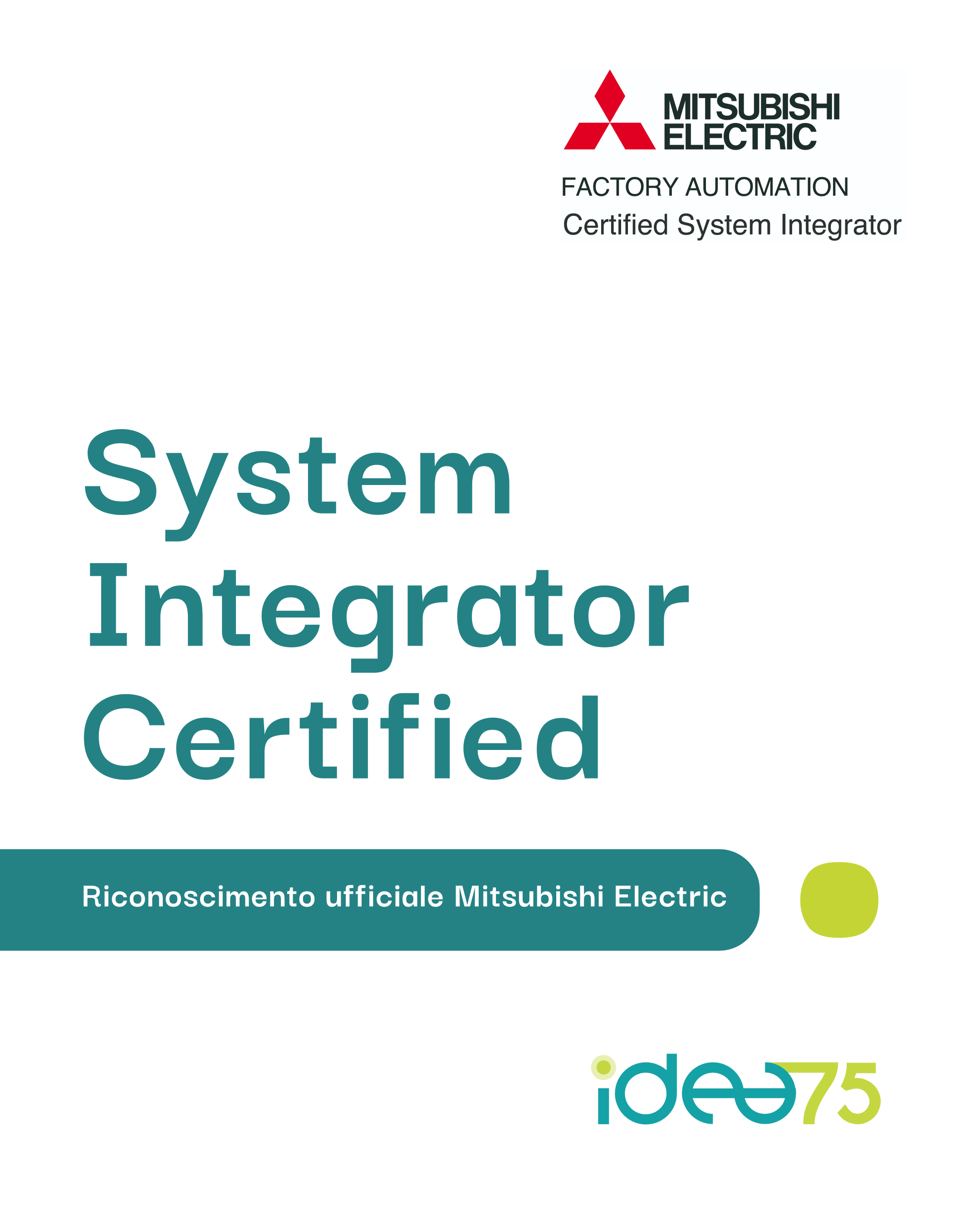 Idea75 rinnova la certificazione come System Integrator Certified Mitsubishi Electric